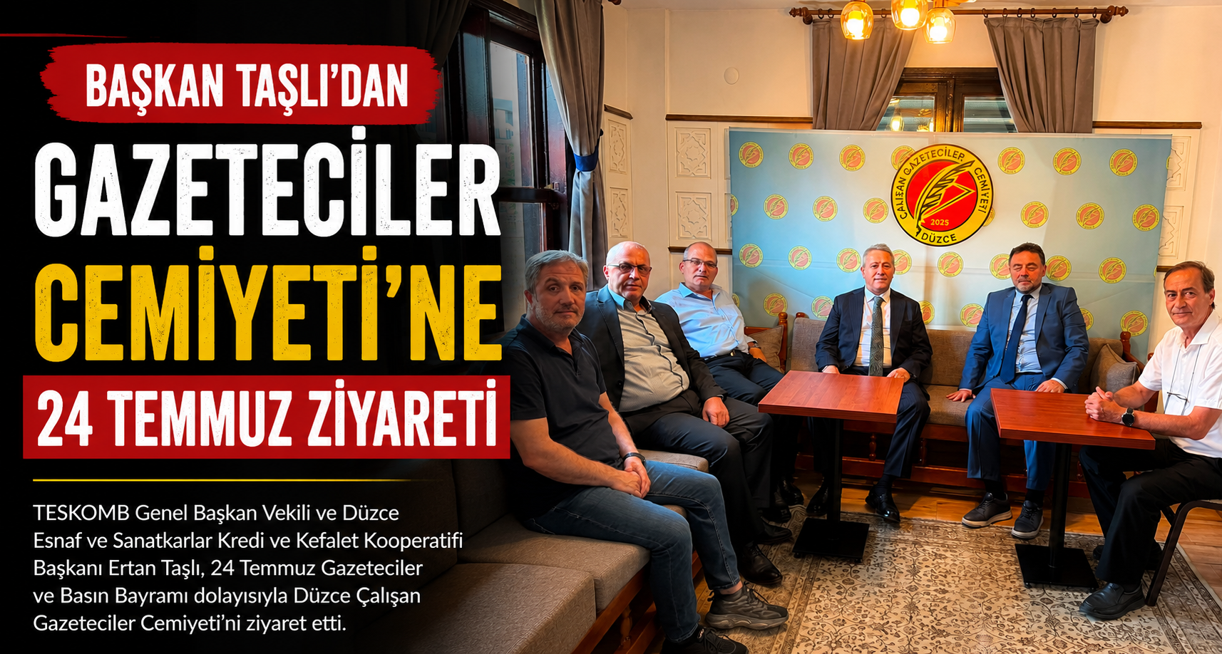 Başkan Taşlı’dan Gazeteciler Cemiyeti’ne 24 Temmuz ziyareti