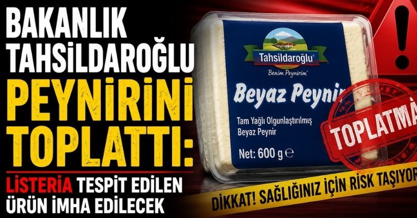 Bakanlık Tahsildaroğlu Peynirini Toplattı: Listeria Tespit Edilen Ürün İmha Edilecek