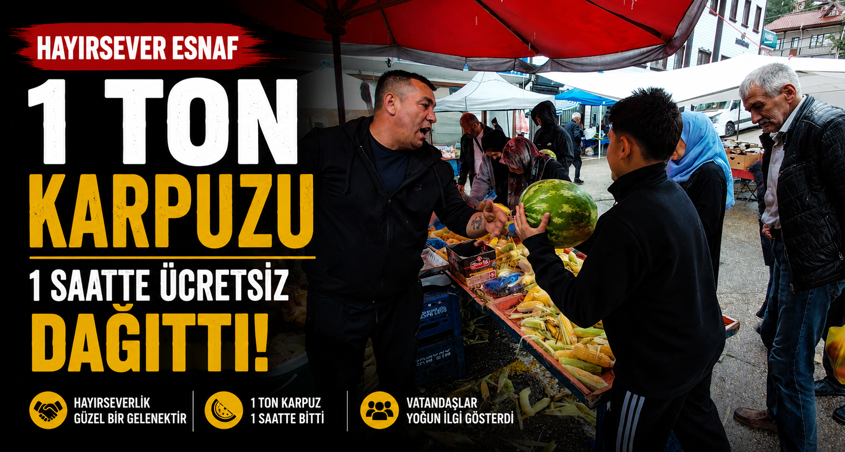 Hayırsever Esnaf 1 Ton Karpuzu 1 Saatte Ücretsiz Dağıttı