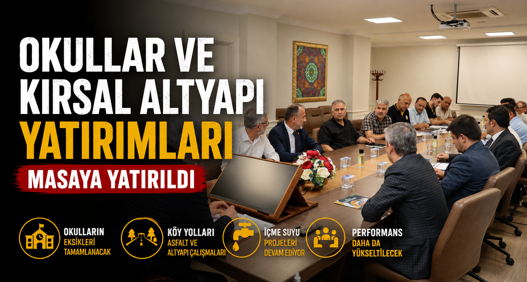 Okullar ve Kırsal Altyapı Yatırımları Masaya Yatırıldı