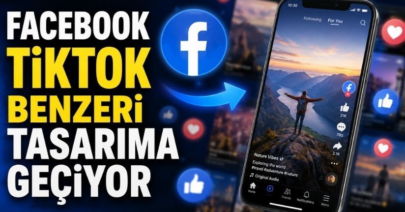 Facebook TikTok Benzeri Tasarıma Geçiyor