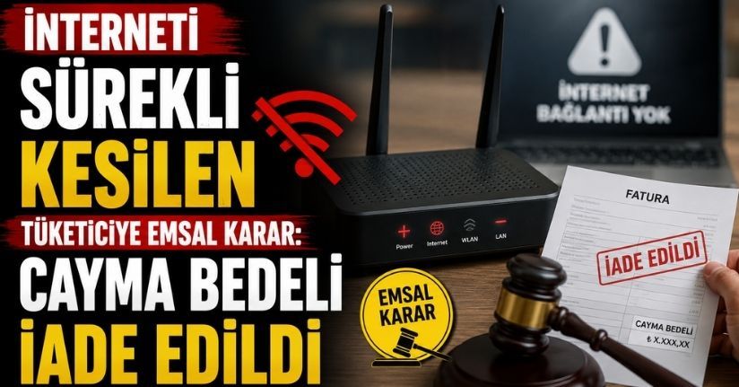 İnterneti Sürekli Kesilen Tüketiciye Emsal Karar: Cayma Bedeli İade Edildi