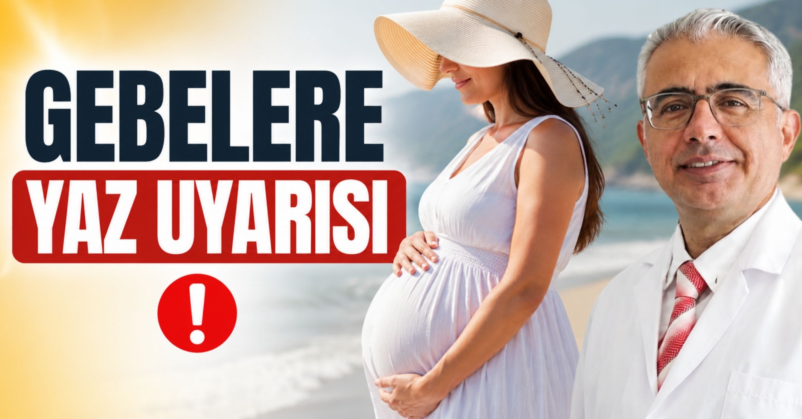 Gebelere yaz uyarısı