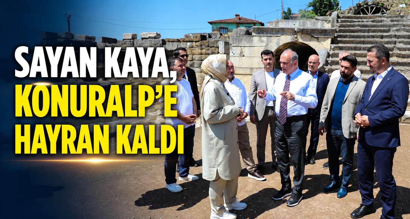 Sayan Kaya, Konuralp’e hayran kaldı