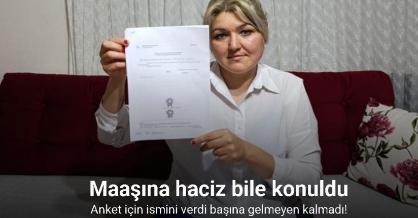 Anket için ismini verdi, maaşına haciz konuldu
