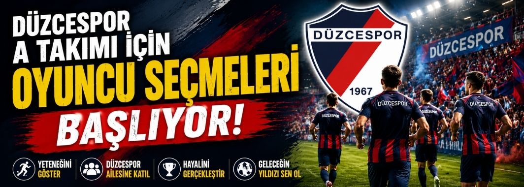 Düzcespor A takımı için oyuncu seçmeleri başlıyor