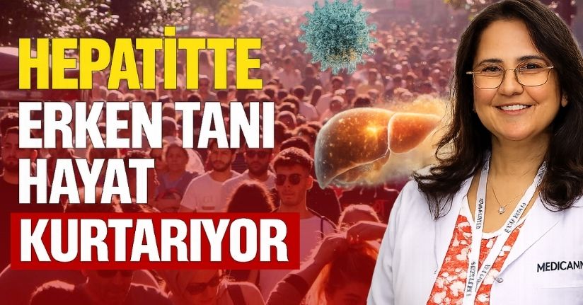 Hepatitte erken tanı hayat kurtarıyor