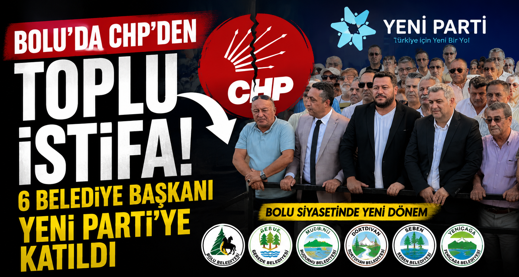 Bolu’da CHP’den toplu istifa: 6 belediye başkanı Yeni Parti’ye katıldı