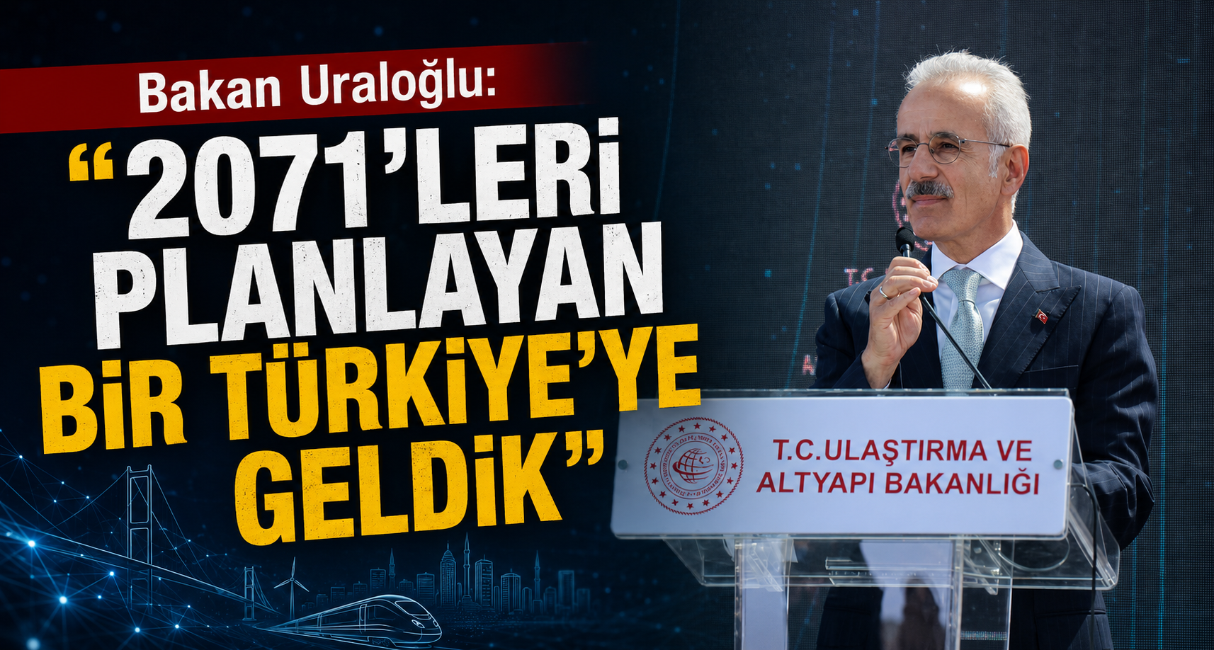 Bakan Uraloğlu: 