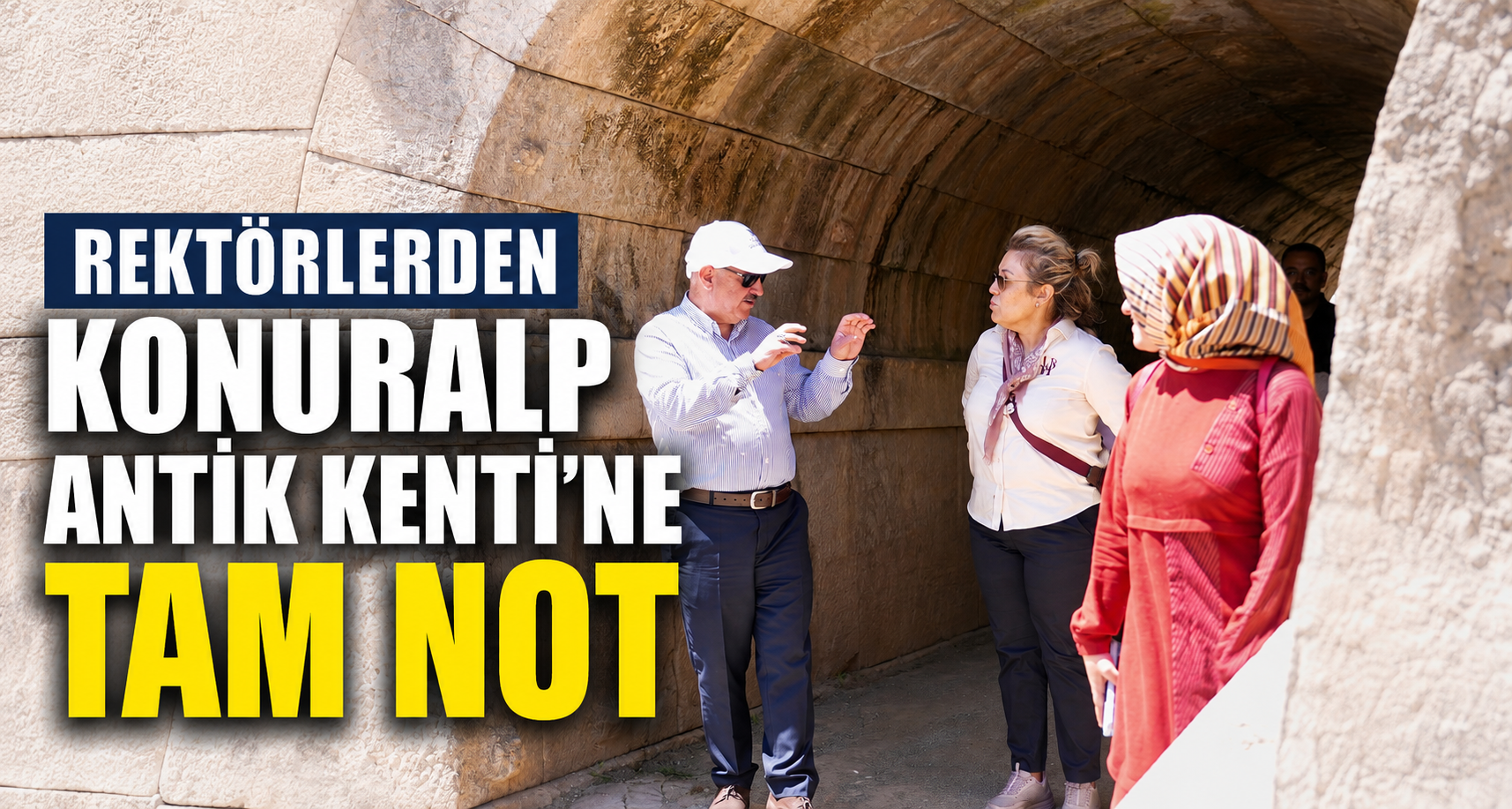 Rektörlerden Konuralp Antik Kenti'ne Tam Not
