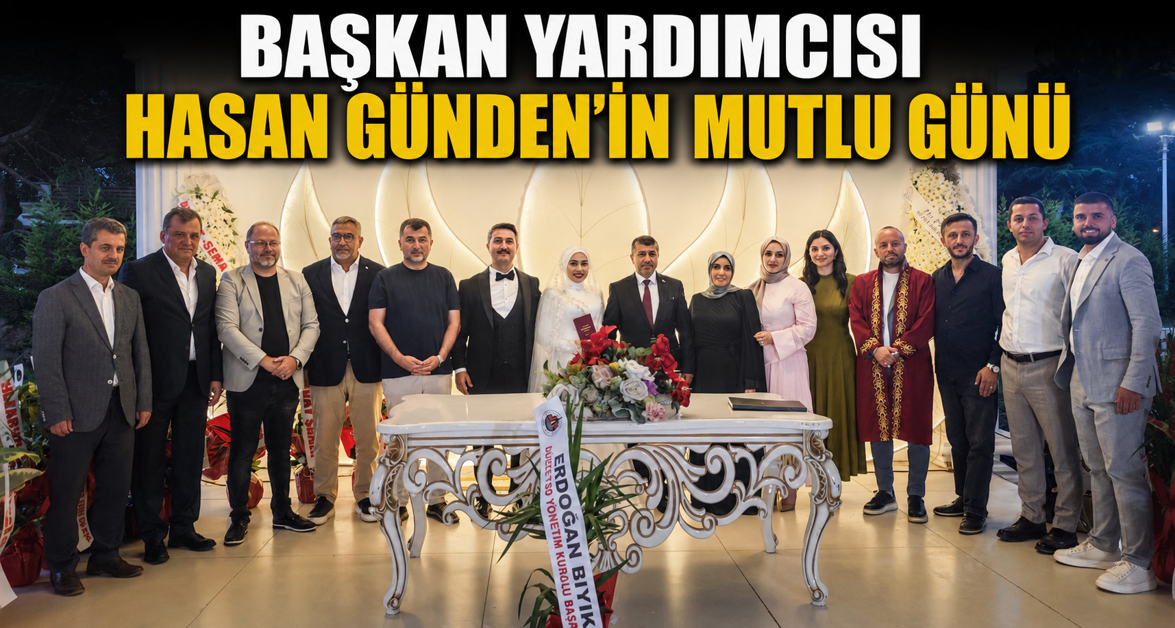 Başkan Yardımcısı Hasan Günden'in mutlu günü