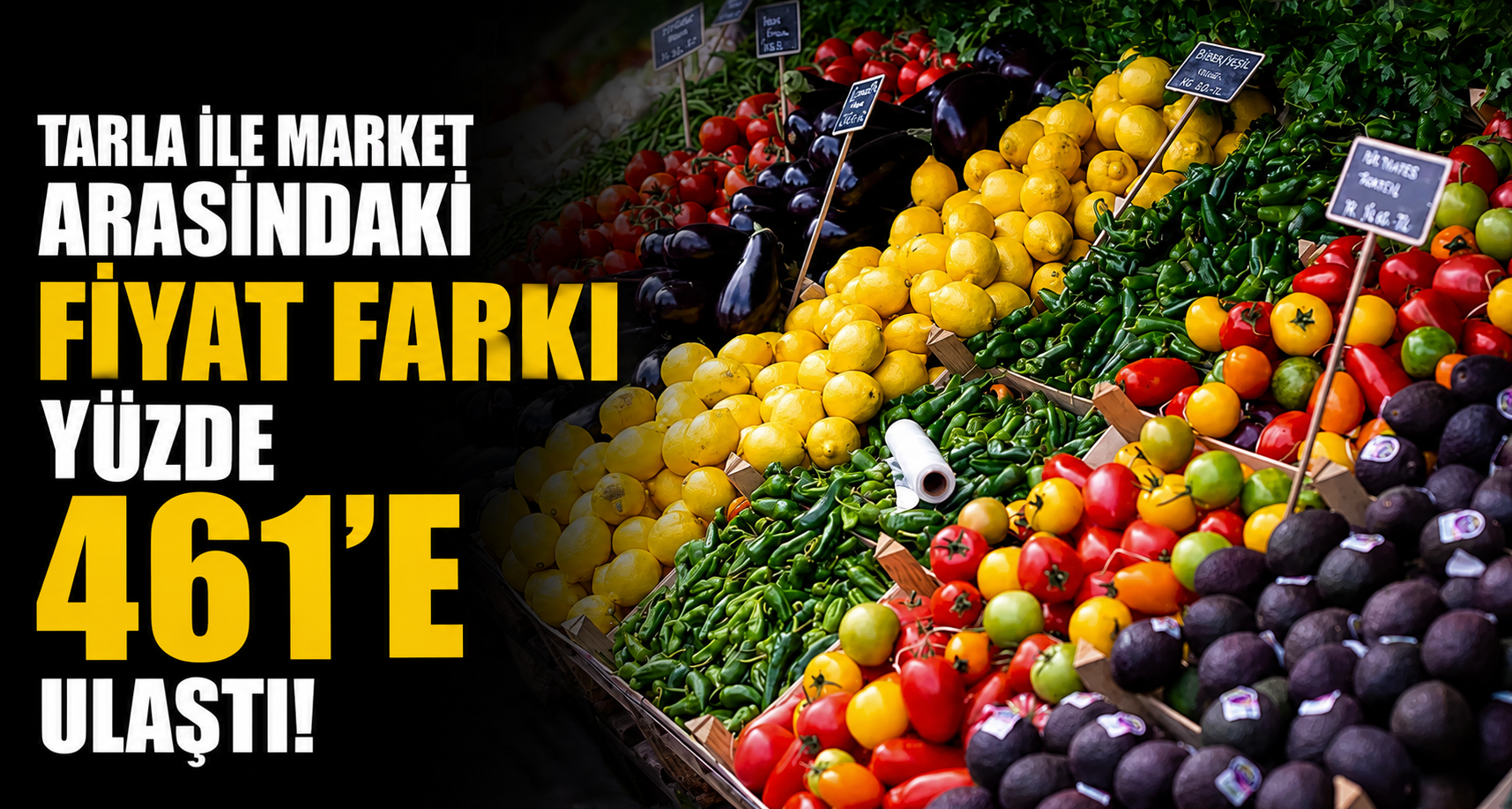 Tarla ile market arasındaki fiyat farkı yüzde 461'e ulaştı