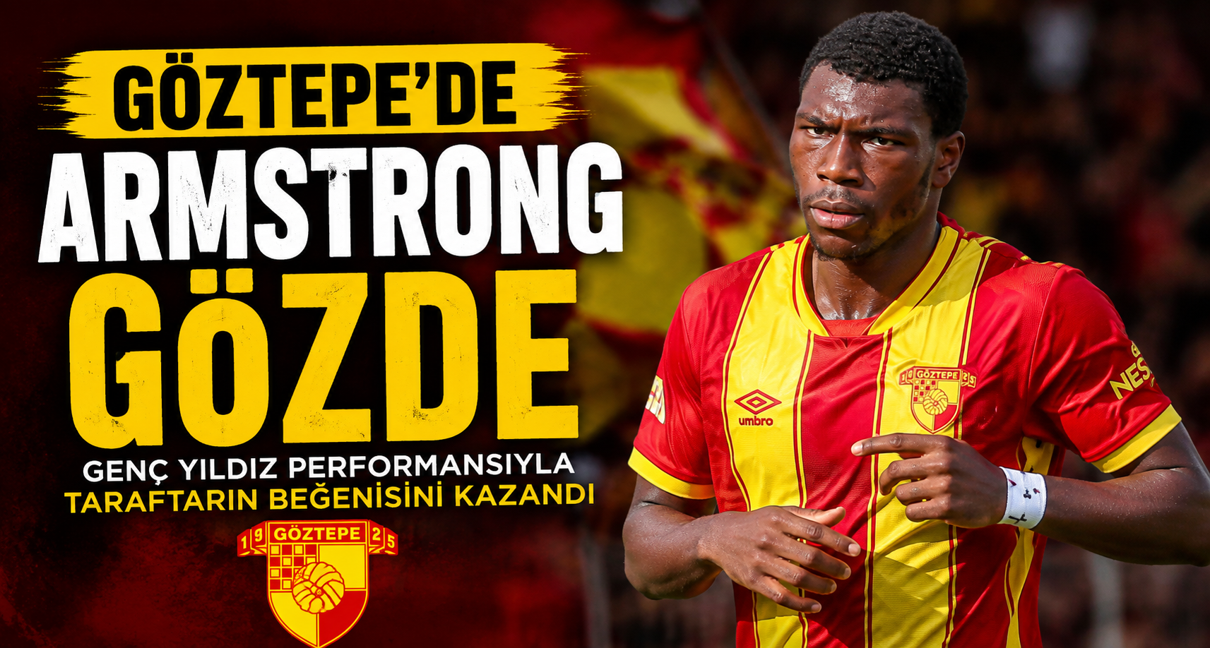 Göztepe'de Armstrong gözde