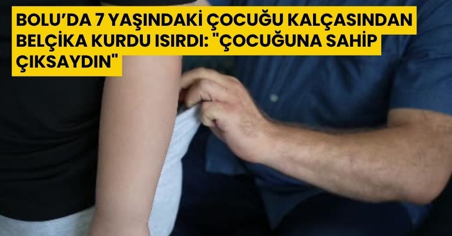 Bolu’da 7 yaşındaki çocuğu kalçasından Belçika kurdu ısırdı