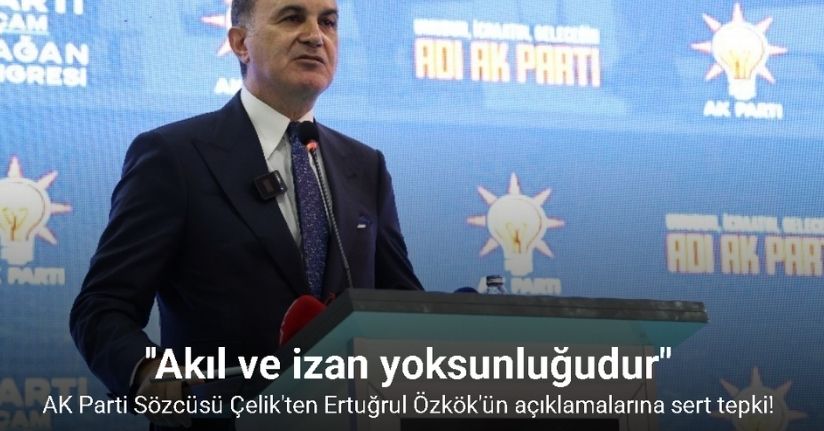 AK Parti Sözcüsü Çelik: 