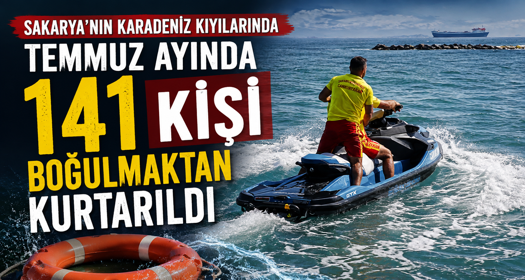 Sakarya’nın Karadeniz kıyılarında temmuz ayında 141 kişi boğulmaktan kurtarıldı