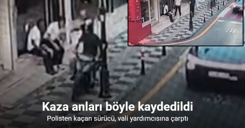Polisten kaçan sürücü vali yardımcısına çarptı