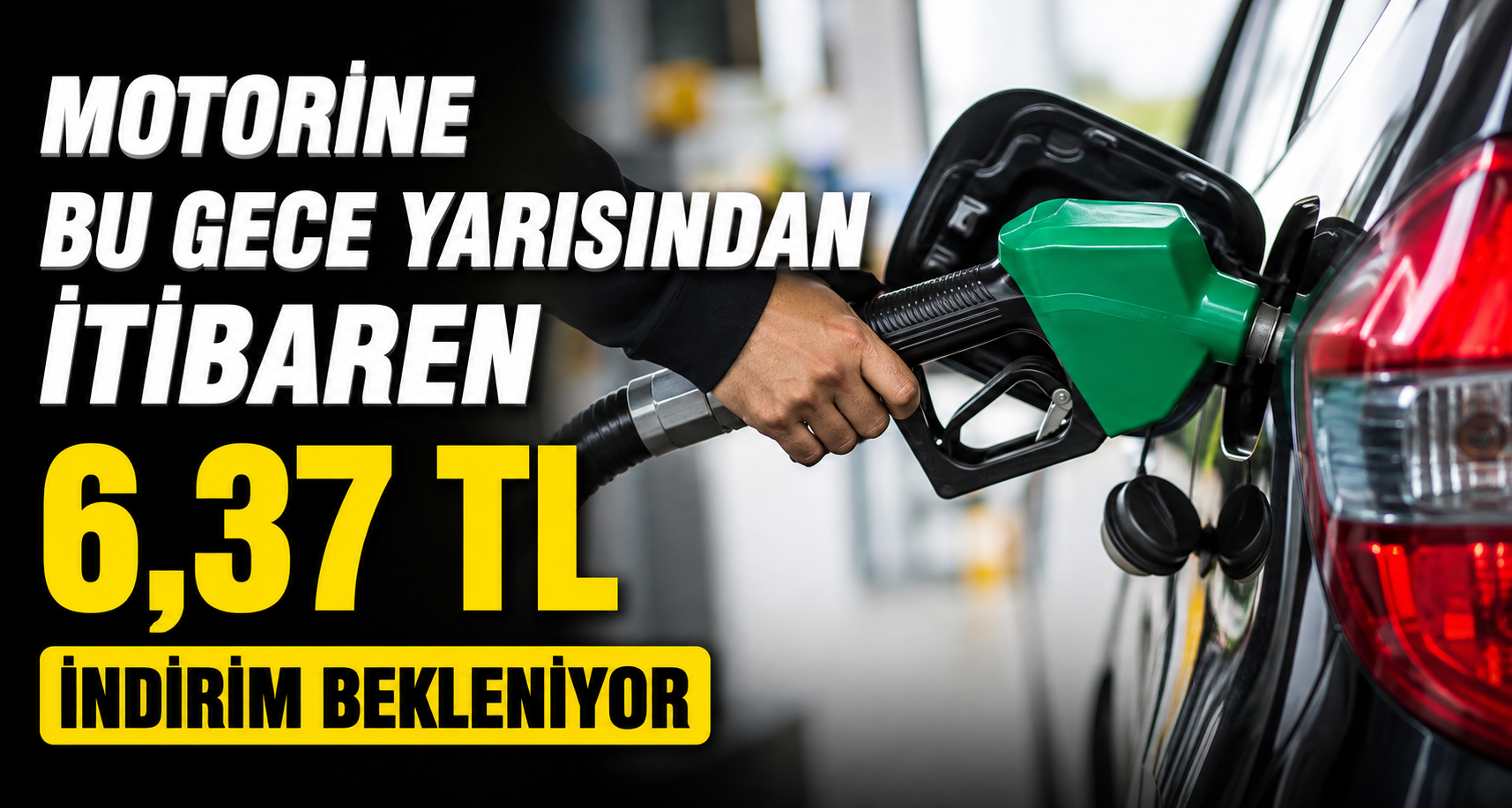 Motorine bu gece yarısından itibaren 6,37 TL indirim bekleniyor