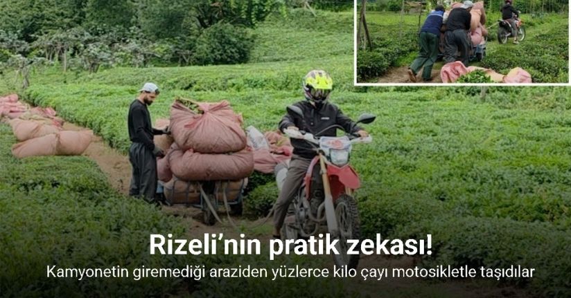 Rizeli’nin pratik zekası kendisine hayran bıraktı
