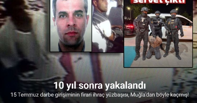 10 yıl saklanan darbeci Karatepe Muğla’dan böyle kaçmıştı