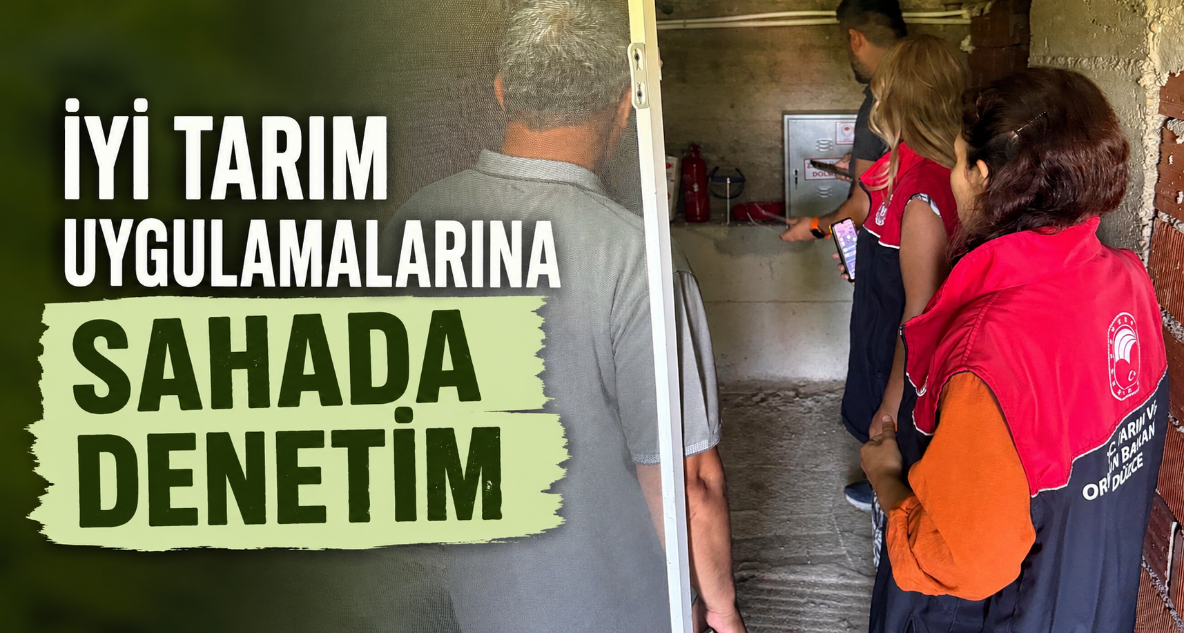 İyi tarım uygulamalarına sahada denetim