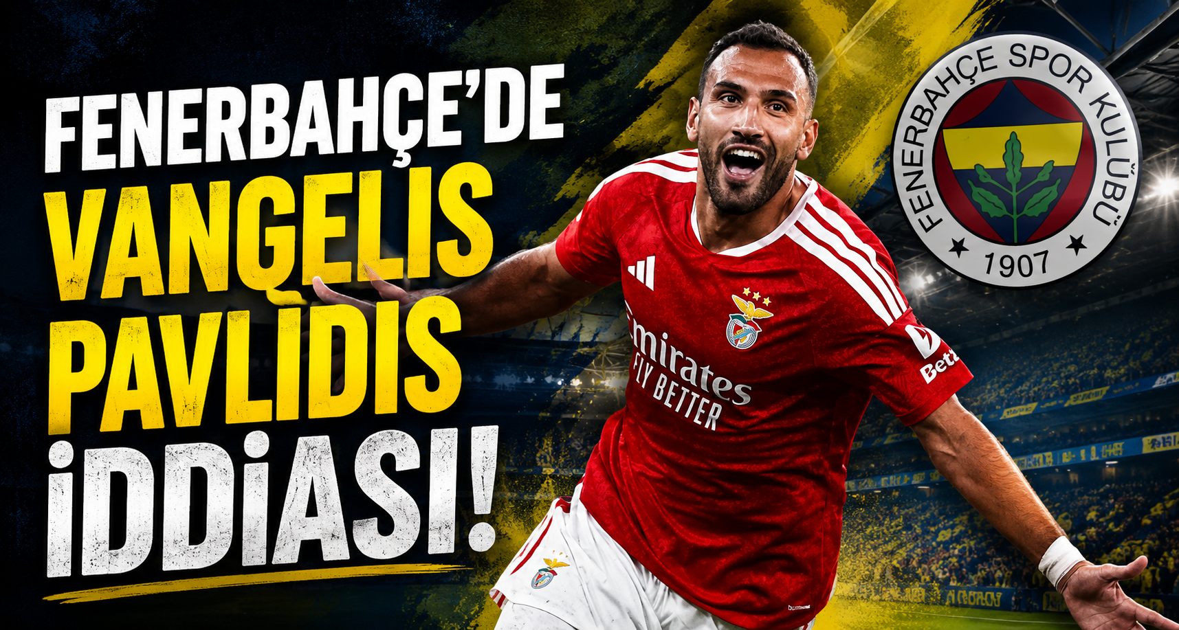 Fenerbahçe'de Vangelis Pavlidis iddiası