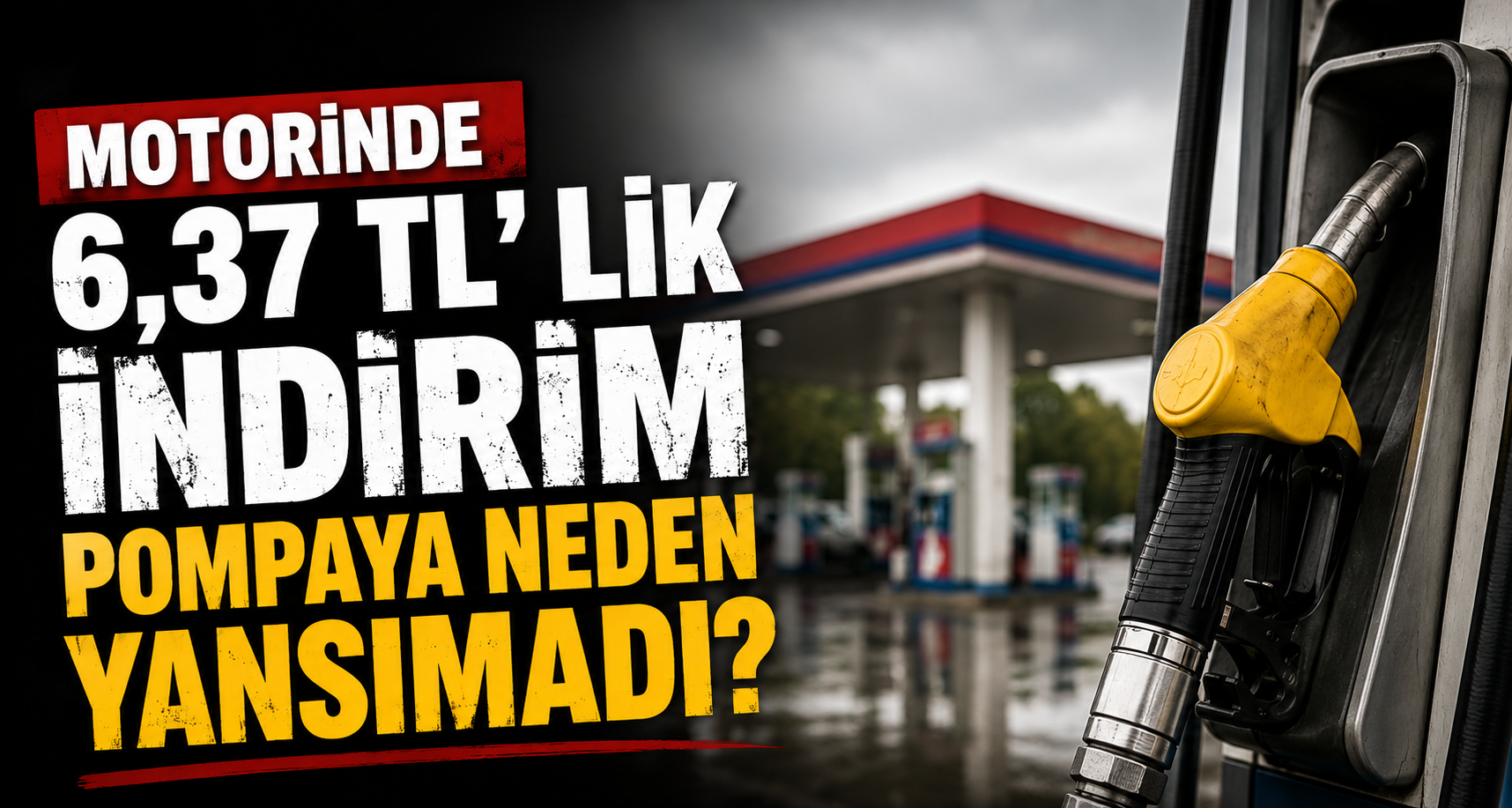Motorinde 6,37 TL'lik indirim pompaya neden yansımadı?