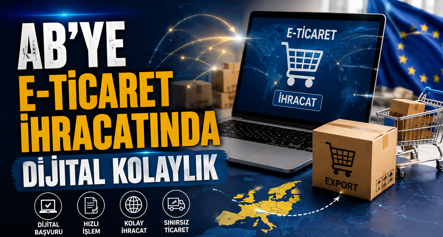 AB'ye e-ticaret ihracatında dijital kolaylık