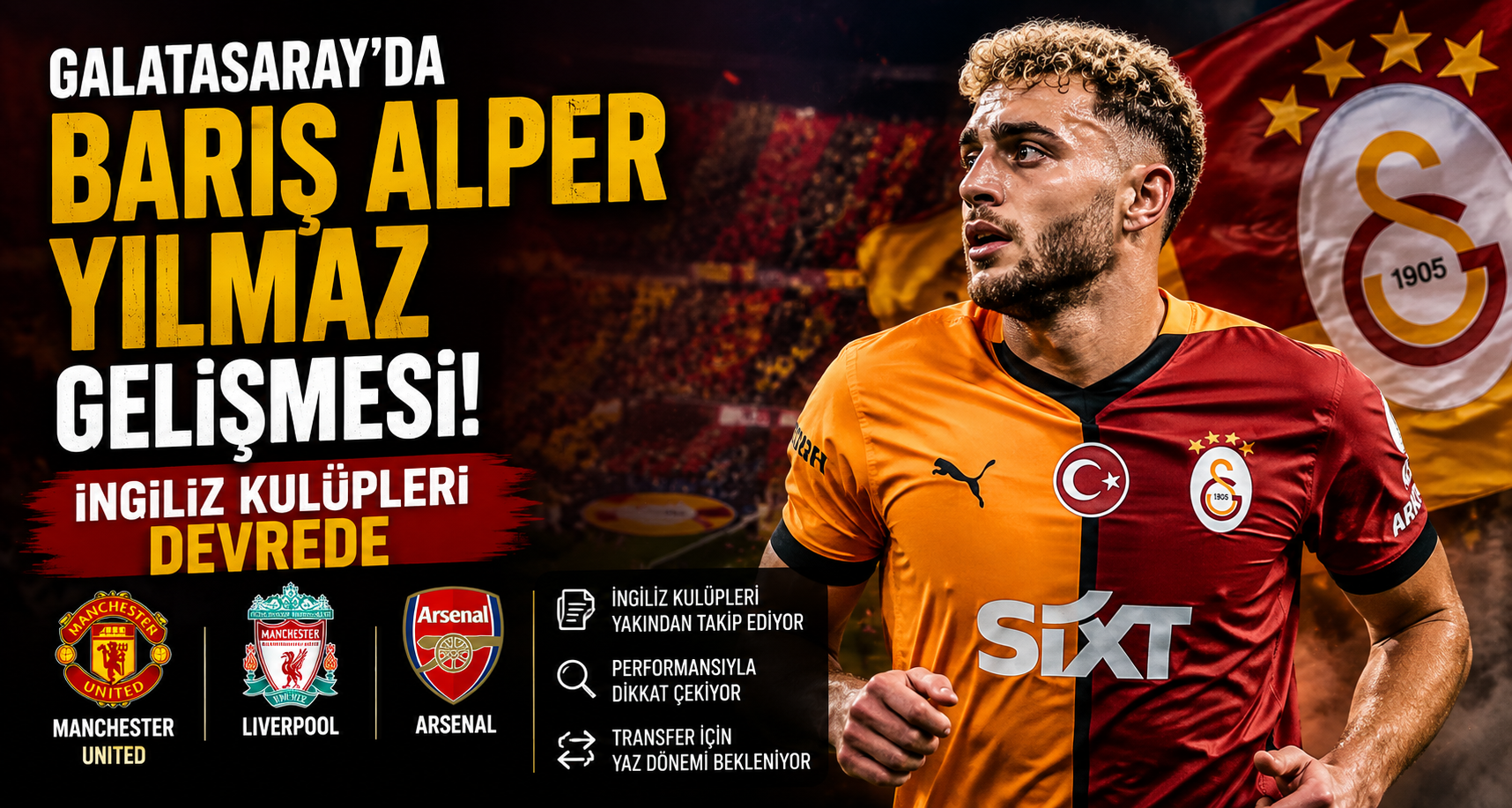 Galatasaray'da Barış Alper Yılmaz gelişmesi: İngiliz kulüpleri devrede