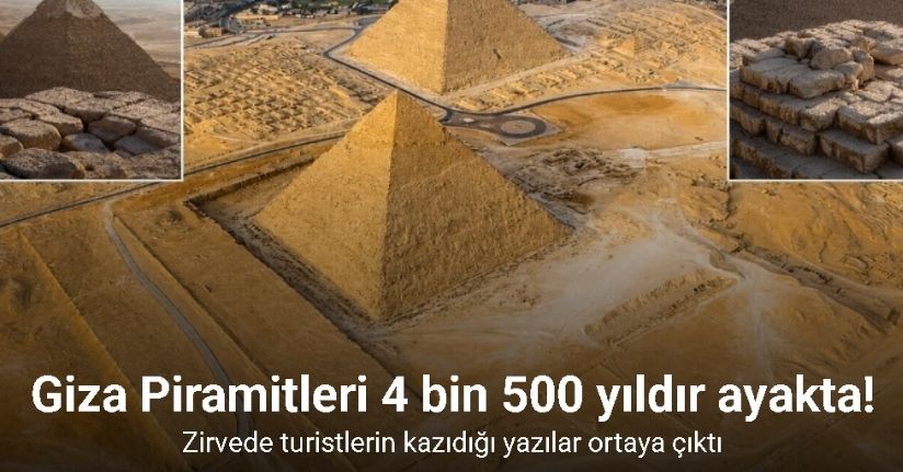 Piramitlerin zirvesinde turistlerin kazıdığı yazılar ortaya çıktı