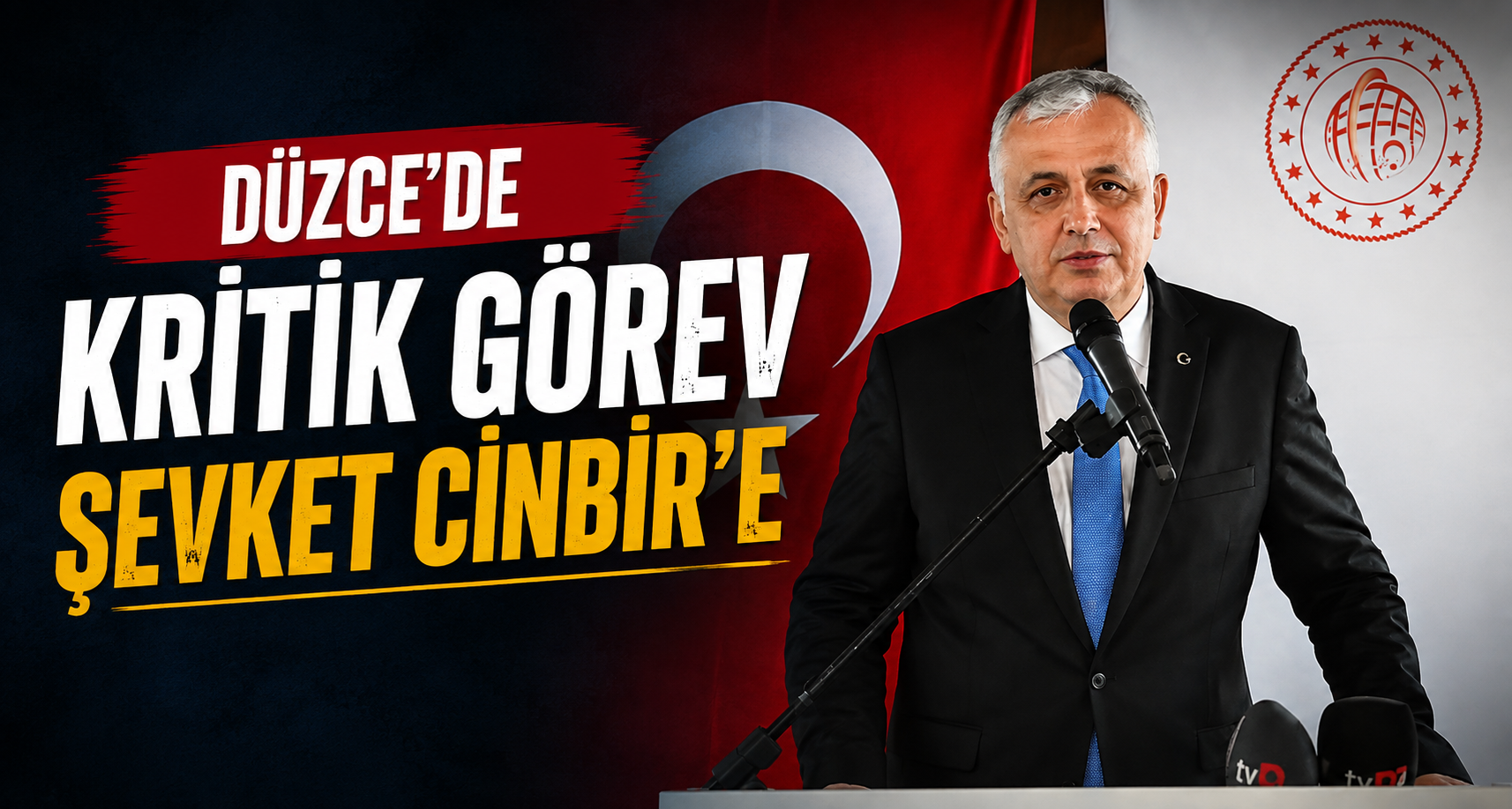 Düzce'de kritik görev Şevket Cinbir'e verildi