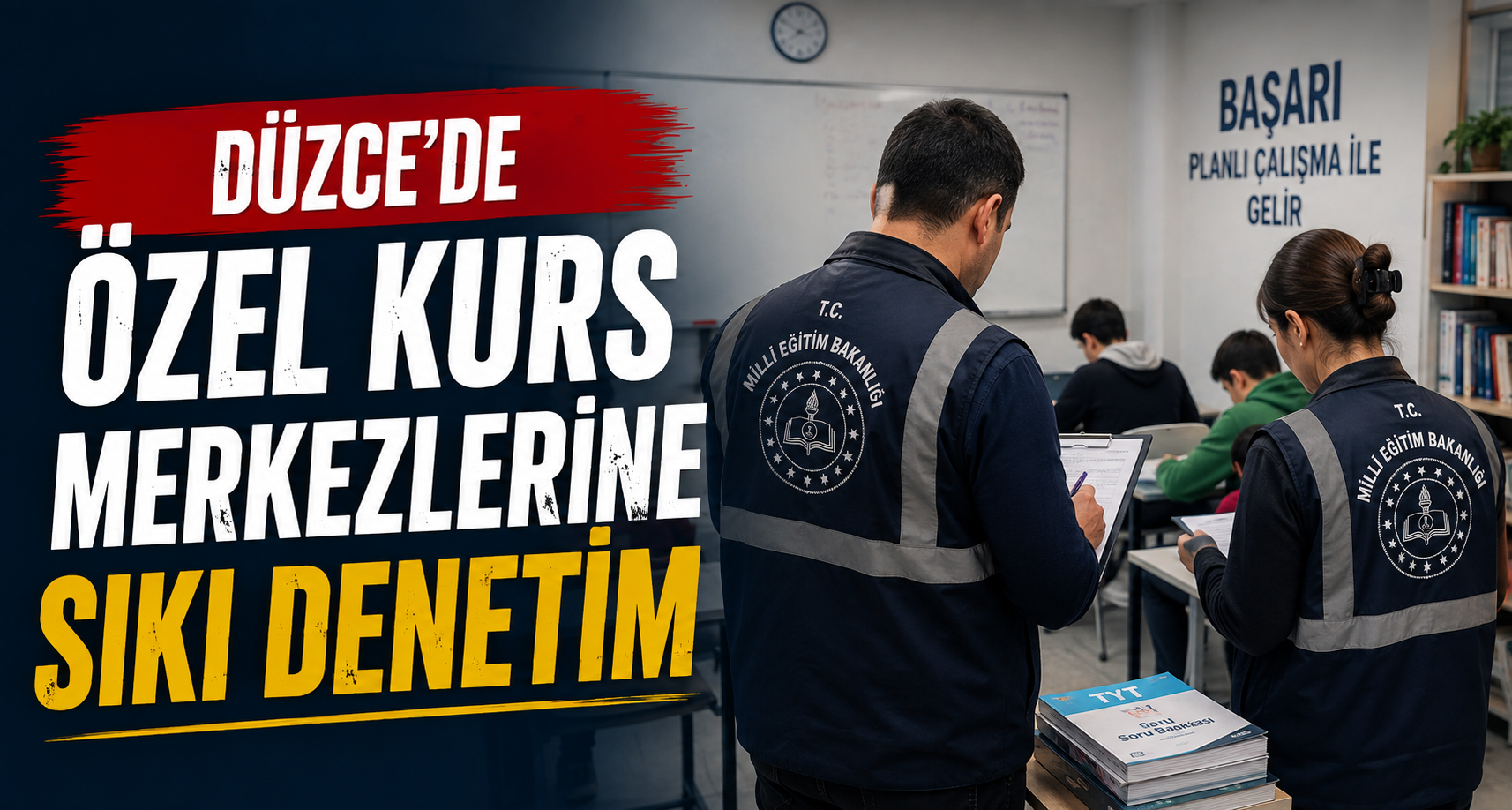 Düzce'de özel kurs merkezlerine sıkı denetim