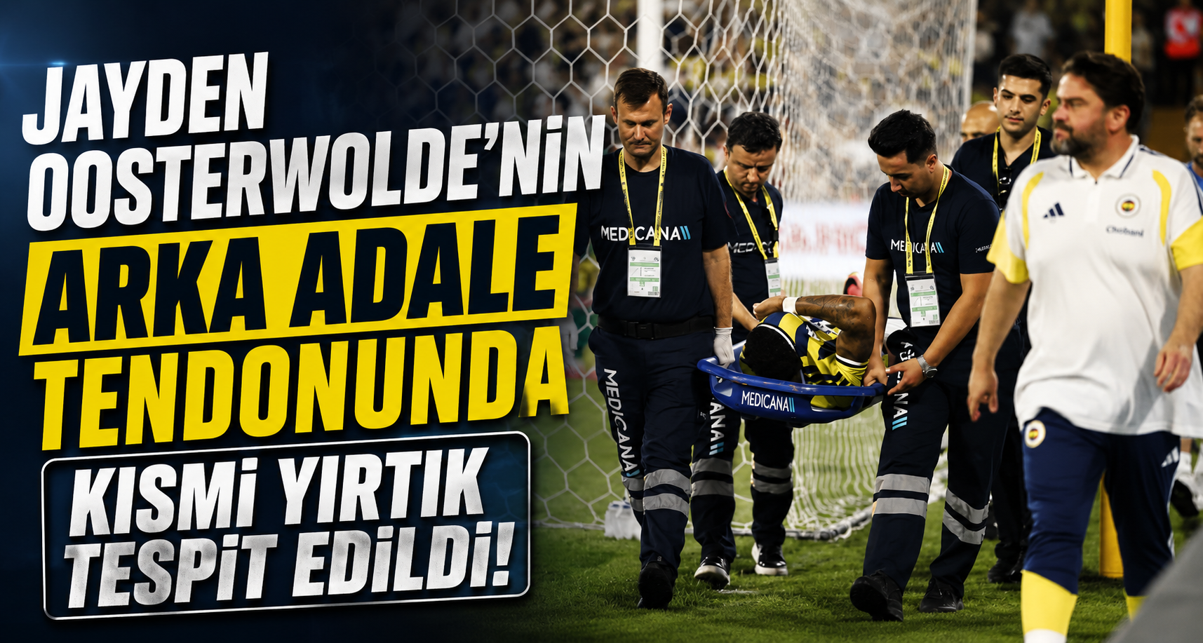 Jayden Oosterwolde’nin arka adale tendonunda kısmi yırtık tespit edildi