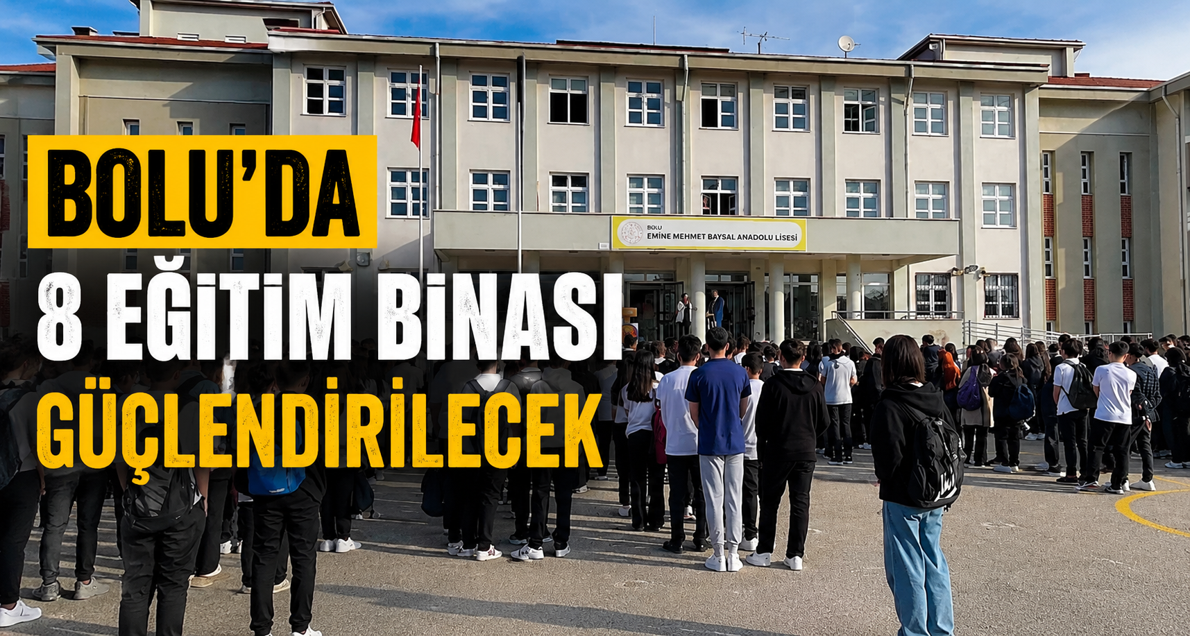 Bolu’da 8 eğitim binası güçlendirilecek