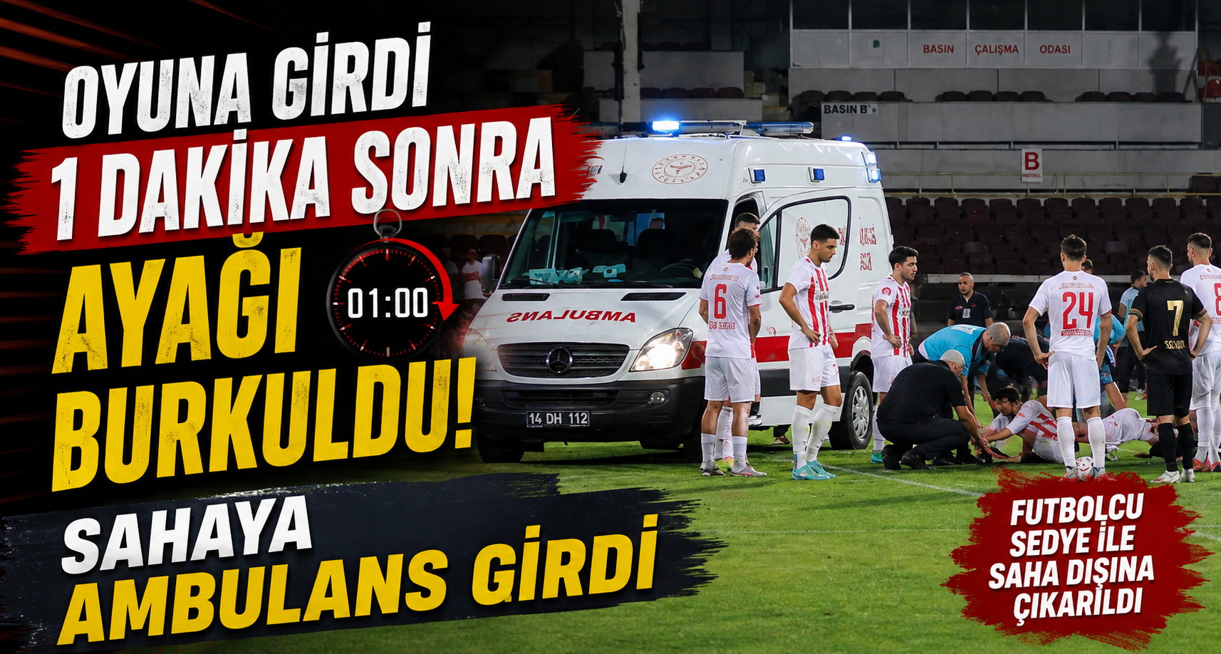 Oyuna girdi 1 dakika sonra ayağı burkuldu: Sahaya ambulans girdi