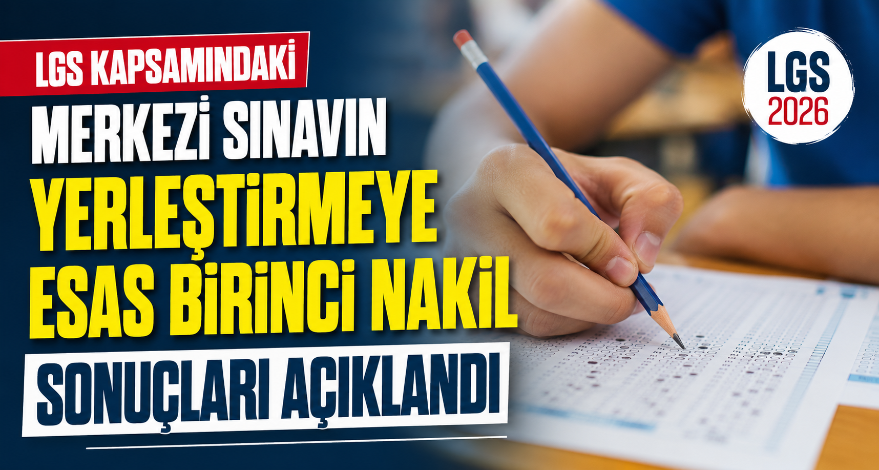 LGS kapsamındaki merkezi sınavın yerleştirmeye esas birinci nakil sonuçları açıklandı