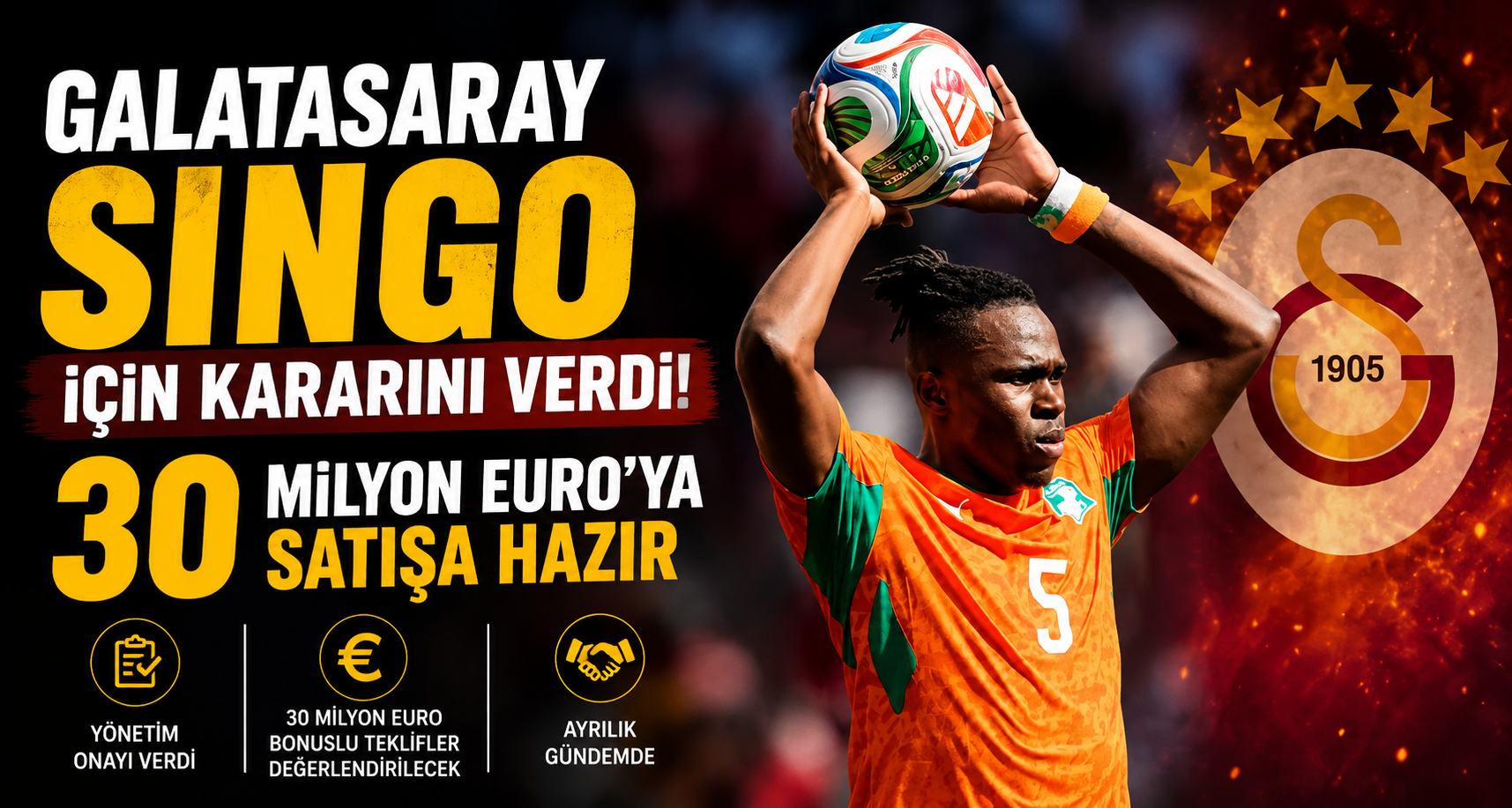 Galatasaray Singo için kararını verdi: 30 milyon Euro’ya satışa hazır