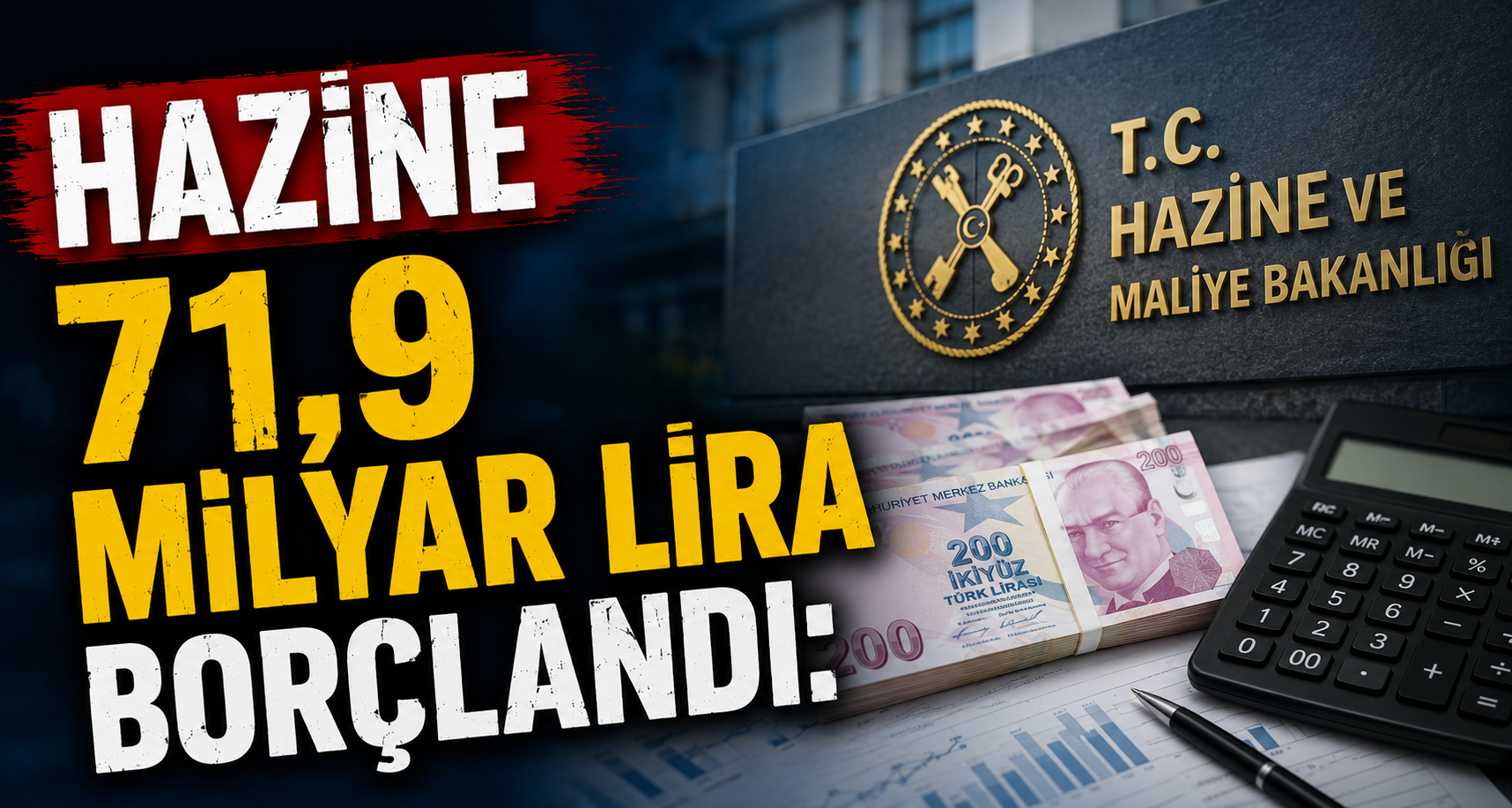 Hazine 71,9 milyar lira borçlandı: