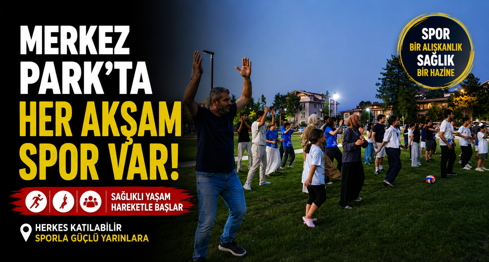 Merkez Park’ta her akşam spor var