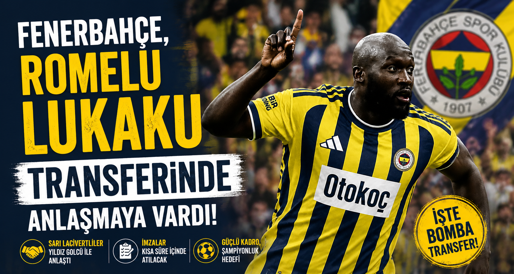 Fenerbahçe, Romelu Lukaku transferinde anlaşmaya vardı