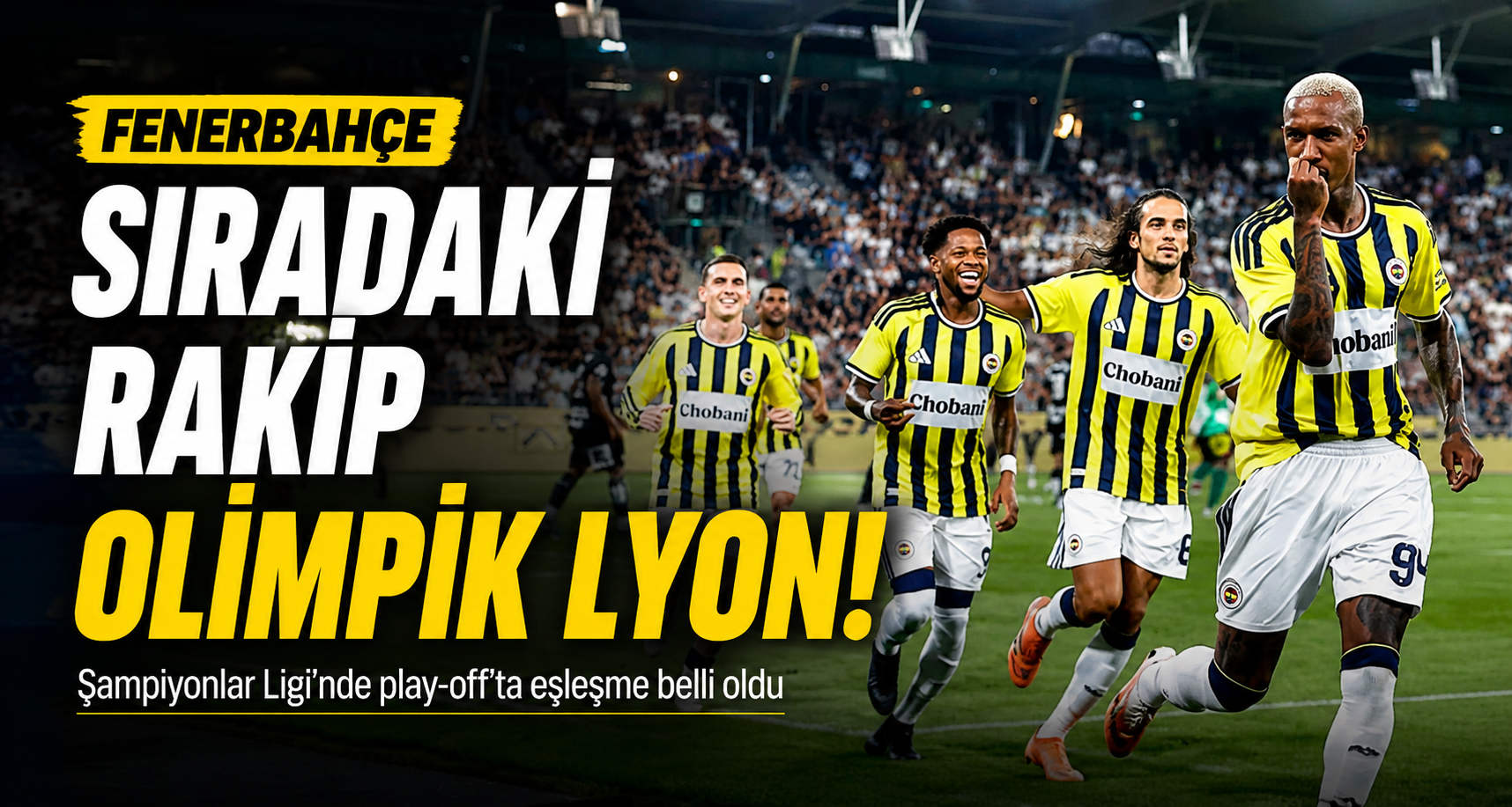 Fenerbahçe, Şampiyonlar Ligi'nde play-off'ta!