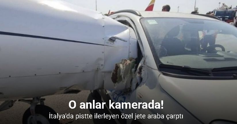 İtalya’da pistte ilerleyen özel jete araba çarptı