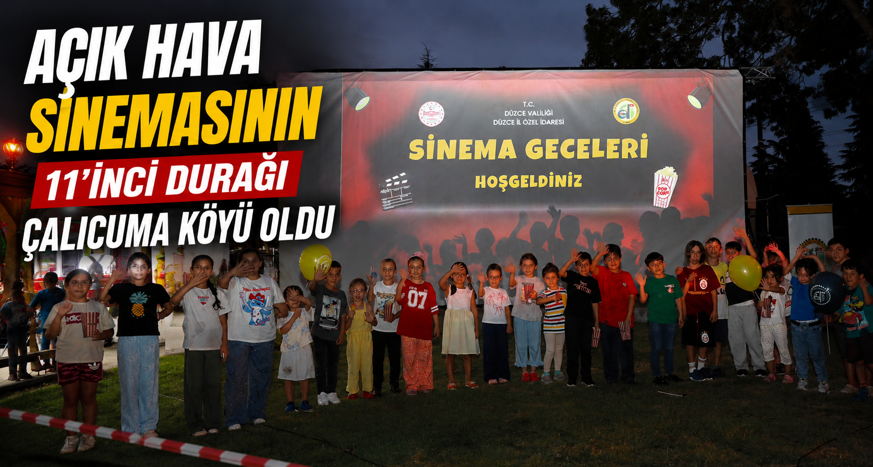 Açık Hava Sinemasının 11’inci Durağı Çalıcuma Köyü Oldu