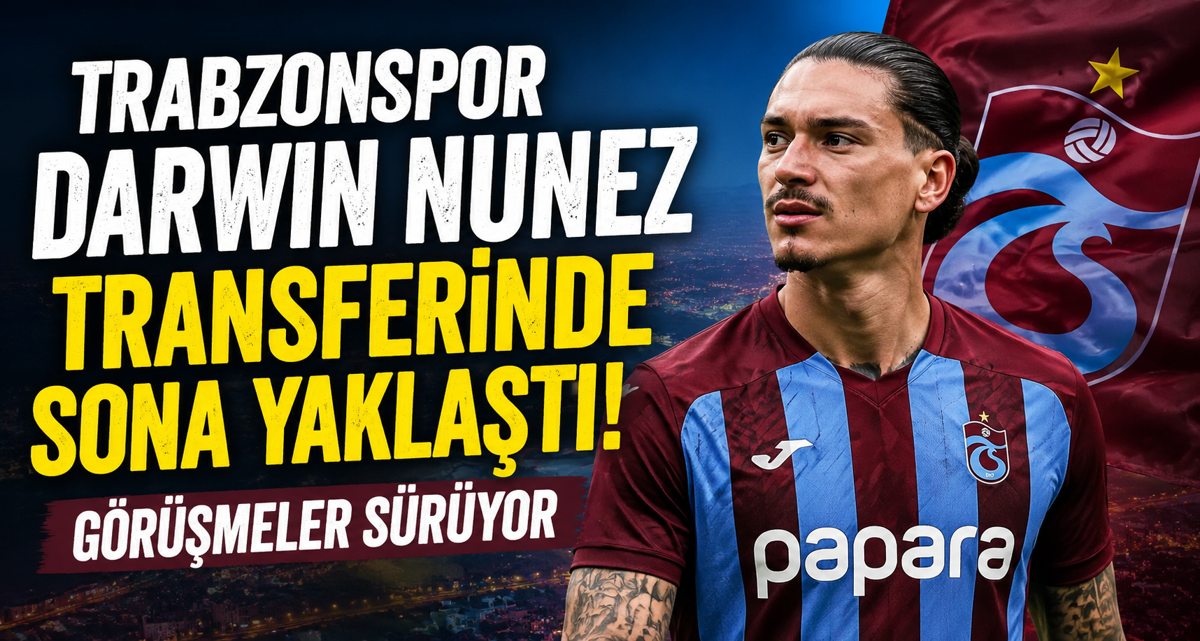 Trabzonspor Darwin Nunez transferinde sona yaklaştı! Görüşmeler sürüyor
