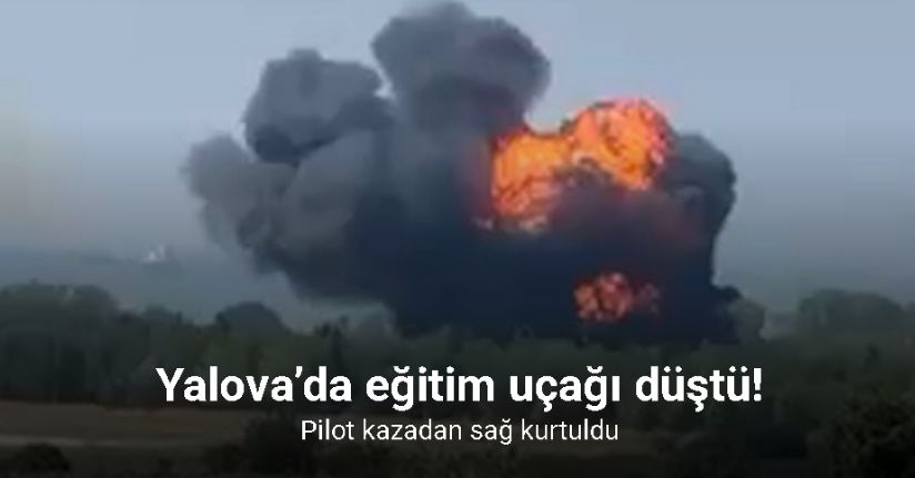 Yalova’da eğitim uçağı düştü: Patlama anı kamerada