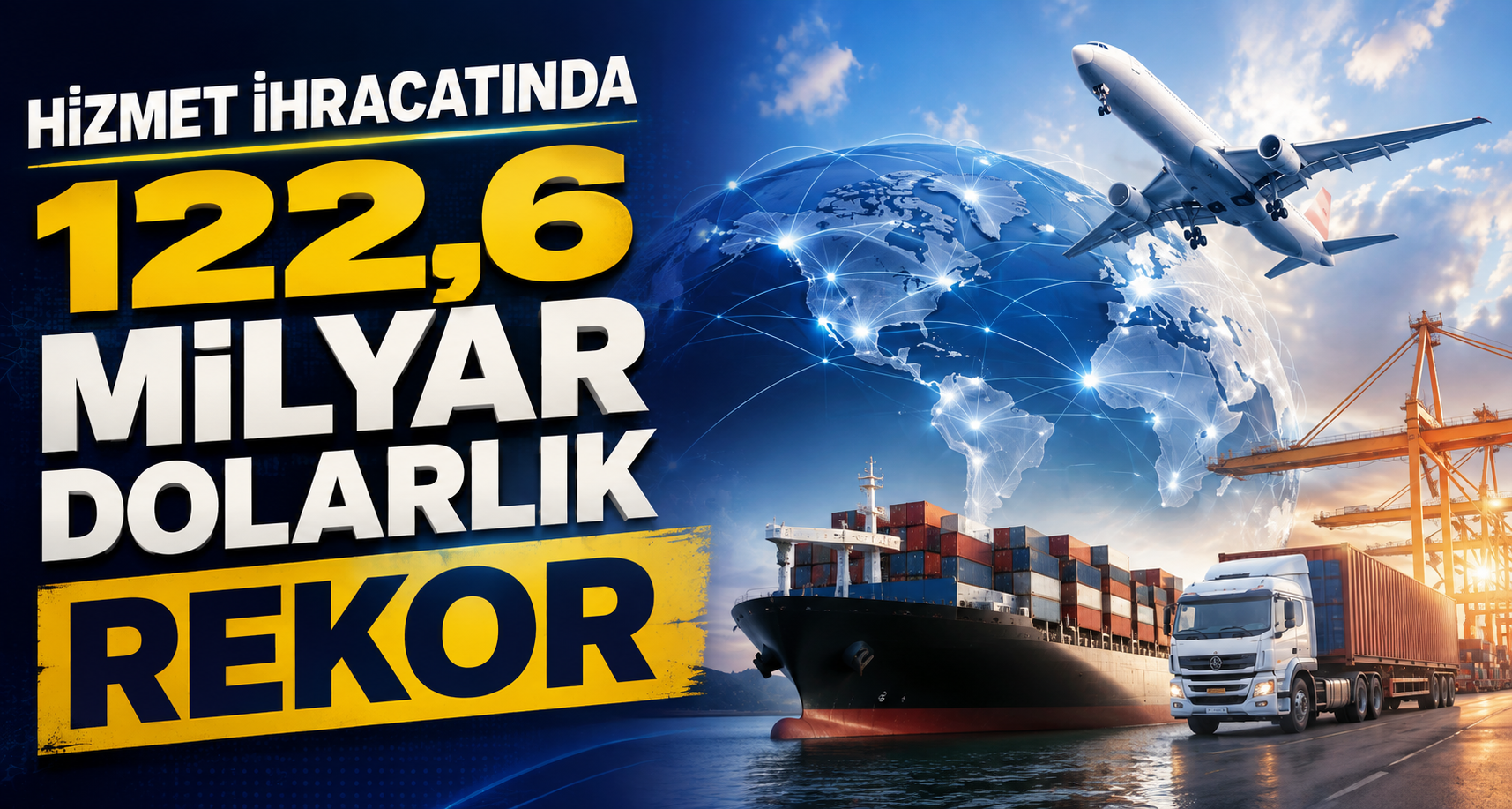 Hizmet ihracatında 122,6 milyar dolarlık rekor