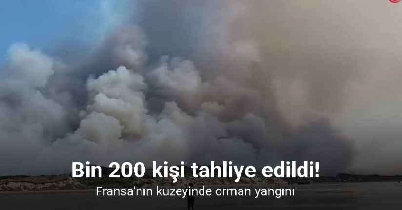 Fransa’nın kuzeyinde orman yangını: Bin 200 kişi tahliye edildi