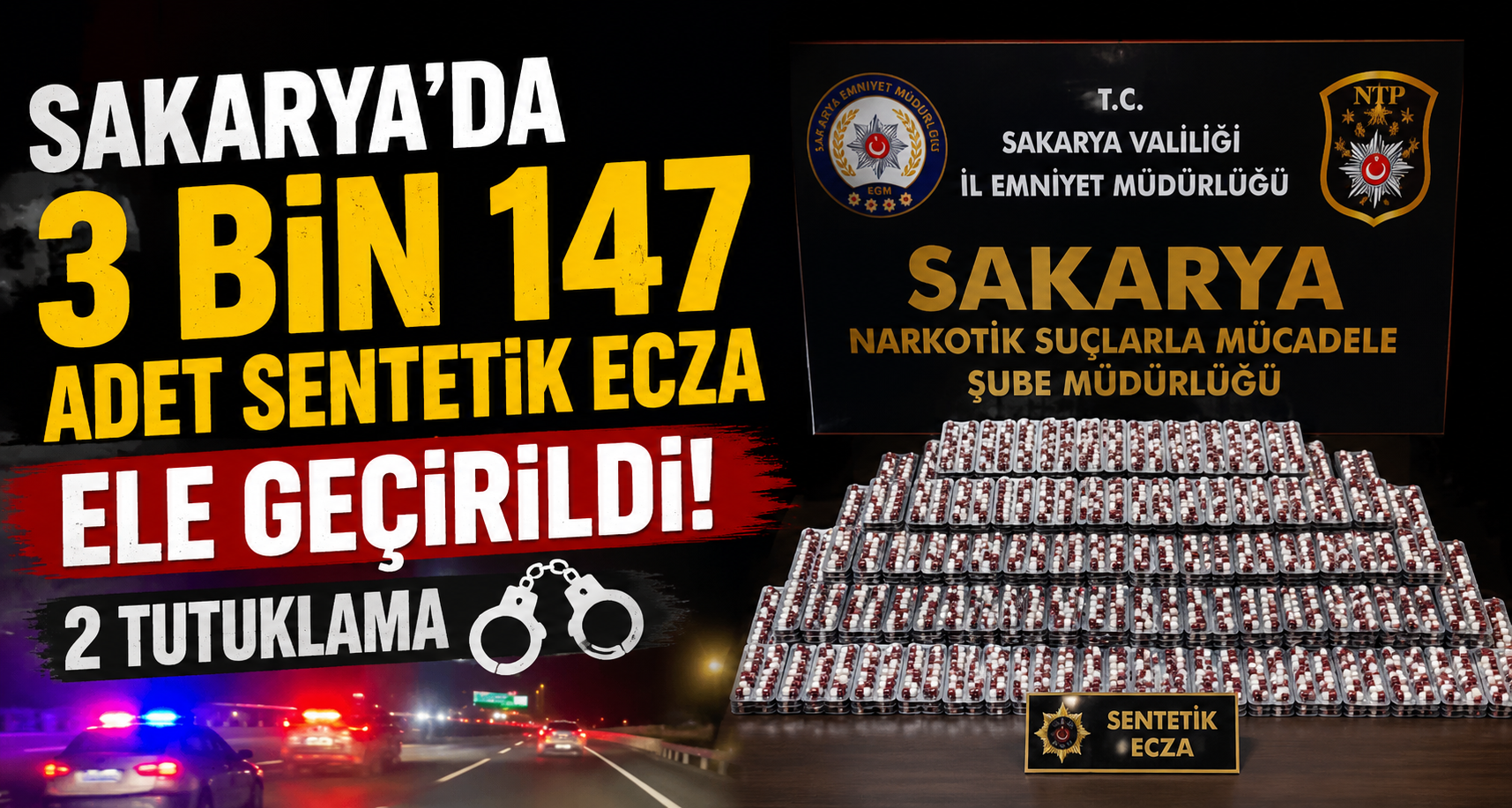 Sakarya’da 3 bin 147 adet sentetik ecza ele geçirildi: 2 tutuklama