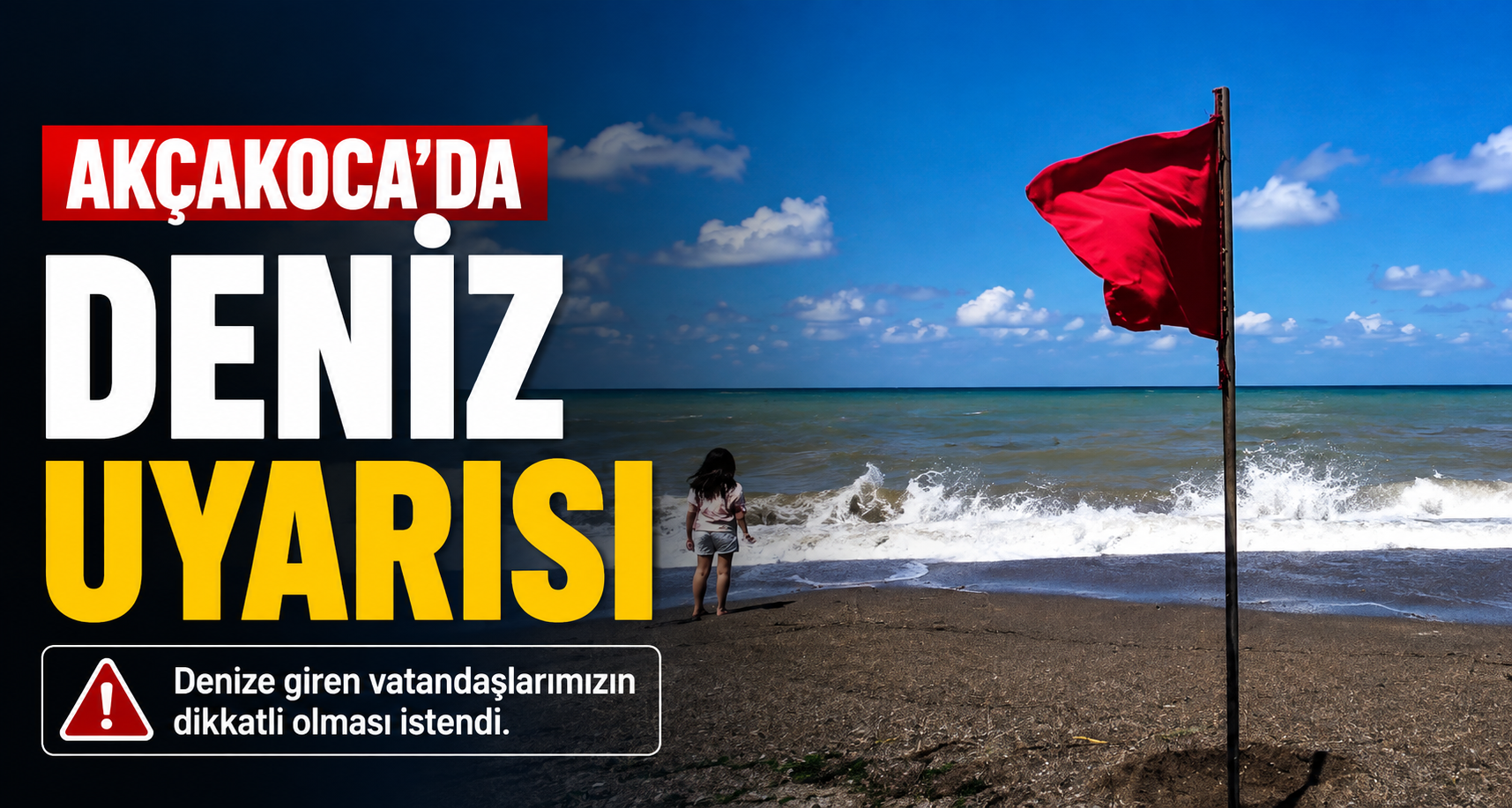Akçakoca’da deniz uyarısı