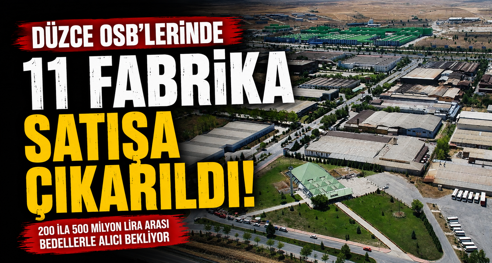 Düzce OSB’lerinde 11 Fabrika Satışa Çıkarıldı